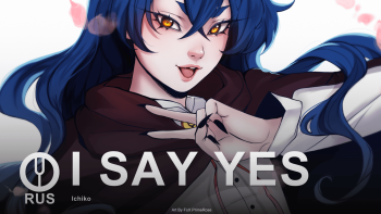 I SAY YES